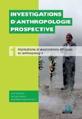 Implications et explorations éthiques en anthropologie.