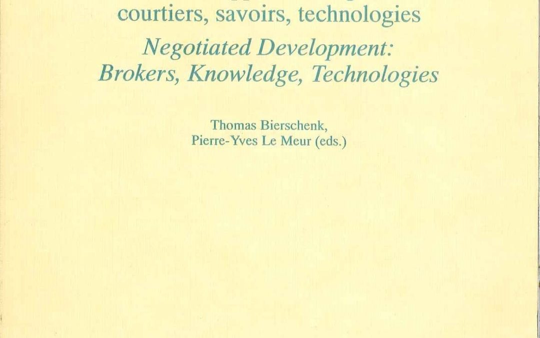 No. 12 Le développement négocié : courtiers, savoirs, technologies (2nde partie) / Negociated development : brokers, knowledge, technologies (part 2)