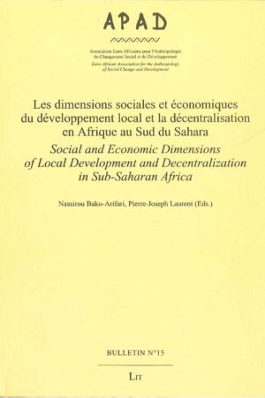 No. 15 Les dimensions sociales et économiques du développement local et la décentralisation en Afrique au Sud du Sahara / Social and economic dimensions of local development and decentralization in Sub-saharan Africa