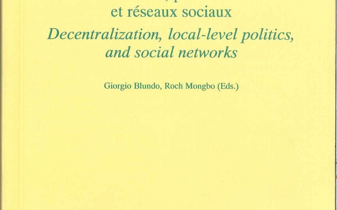 No. 16 Décentralisation, pouvoirs sociaux et réseaux sociaux / Decentralization, local-level politics, and social networks