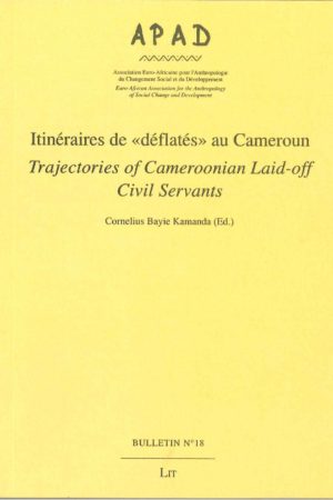 No. 18 Itinéraires de « déflatés » au Cameroun / Trajectories of Cameroonian laid-off civil servants
