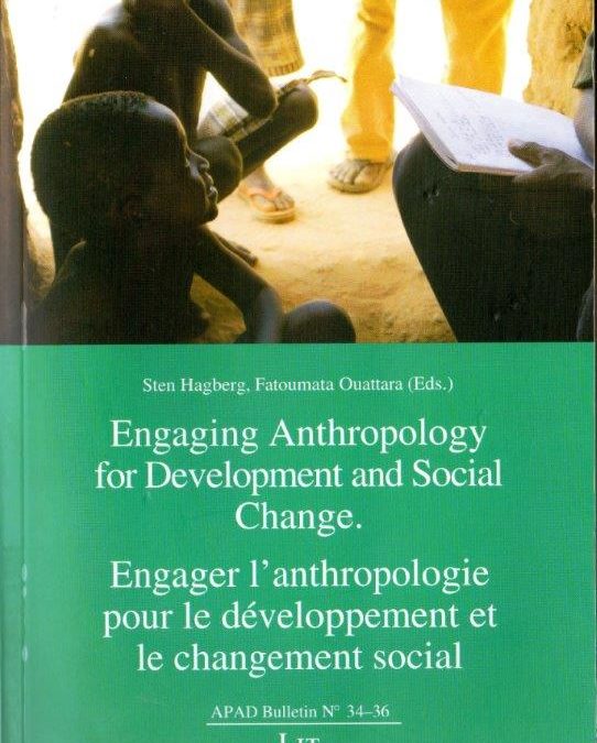 No. 34-36 Engager l’anthropologie pour le développement et le changement social / Engaging anthropology for development and social change