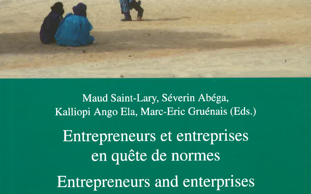 No. 29-30 Entrepreneurs et entreprises en quête de normes / Entrepreneurs and entreprises in search of norms
