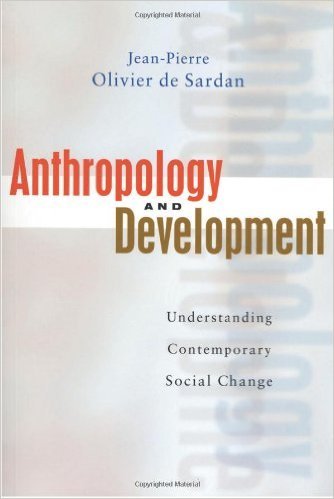 Anthropology and Development. Understanding Contemporary Social Change