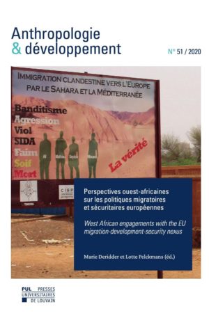 N°51 / 2020. Perspectives ouest-africaines sur les politiques migratoires et sécuritaires européennes / West African engagements with the EU migration-development-security nexus